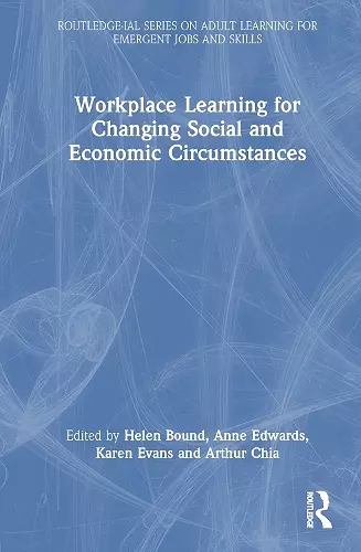 Workplace Learning for Changing Social and Economic Circumstances cover