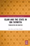 Islam and the State in Ibn Taymiyya cover