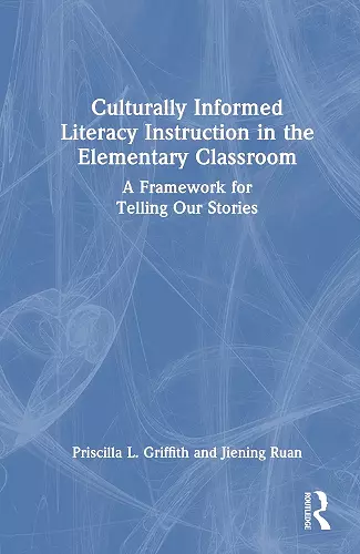 Culturally Informed Literacy Instruction in the Elementary Classroom cover