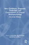 Rare Conditions, Diagnostic Challenges, and Controversies in Clinical Neuropsychology cover