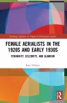 Female Aerialists in the 1920s and Early 1930s cover