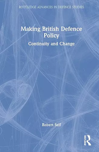 Making British Defence Policy cover