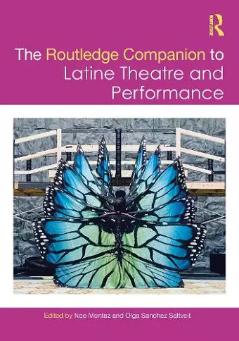 The Routledge Companion to Latine Theatre and Performance cover