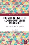 Postmodern Love in the Contemporary Jewish Imagination cover