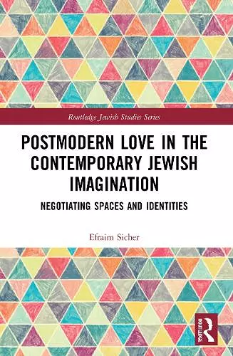 Postmodern Love in the Contemporary Jewish Imagination cover