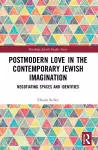 Postmodern Love in the Contemporary Jewish Imagination cover