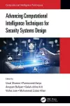 Advancing Computational Intelligence Techniques for Security Systems Design cover