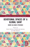 Devotional Spaces of a Global Saint cover