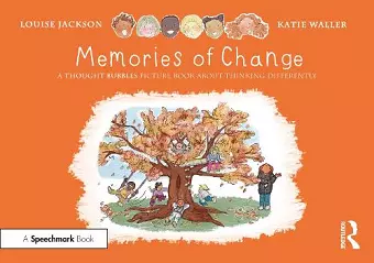 Memories of Change: A Thought Bubbles Picture Book About Thinking Differently cover