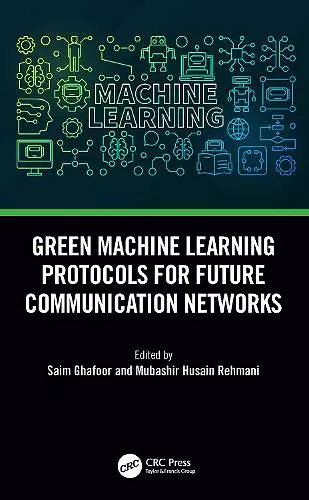 Green Machine Learning Protocols for Future Communication Networks cover