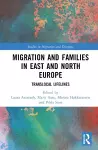 Migration and Families in East and North Europe cover