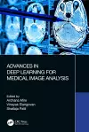 Advances in Deep Learning for Medical Image Analysis cover