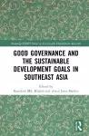 Good Governance and the Sustainable Development Goals in Southeast Asia cover