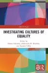 Investigating Cultures of Equality cover