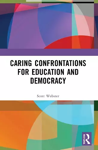 Caring Confrontations for Education and Democracy cover