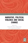 Narrative, Political Violence and Social Change cover