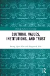 Cultural Values, Institutions, and Trust cover