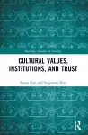 Cultural Values, Institutions, and Trust cover