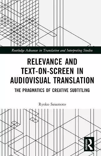 Relevance and Text-on-Screen in Audiovisual Translation cover