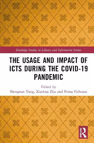 The Usage and Impact of ICTs during the Covid-19 Pandemic cover