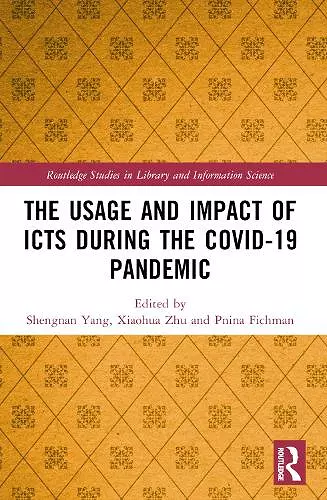 The Usage and Impact of ICTs during the Covid-19 Pandemic cover