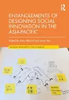 Entanglements of Designing Social Innovation in the Asia-Pacific cover