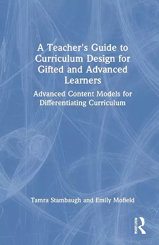 A Teacher's Guide to Curriculum Design for Gifted and Advanced Learners cover