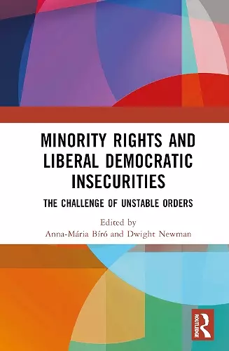 Minority Rights and Liberal Democratic Insecurities cover