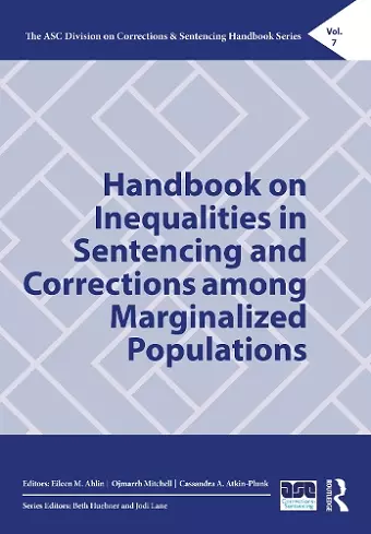 Handbook on Inequalities in Sentencing and Corrections among Marginalized Populations cover