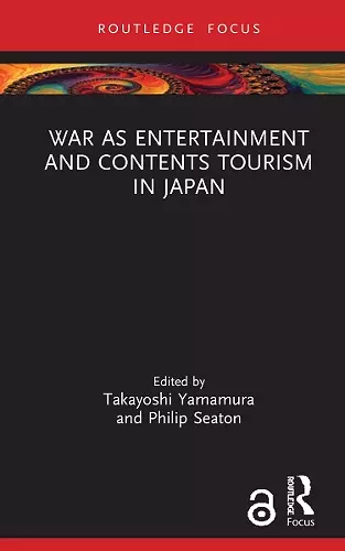 War as Entertainment and Contents Tourism in Japan cover