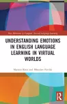 Understanding Emotions in English Language Learning in Virtual Worlds cover