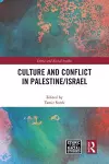 Culture and Conflict in Palestine/Israel cover