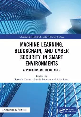 Machine Learning, Blockchain, and Cyber Security in  Smart Environments cover