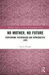 No Mother, No Future cover