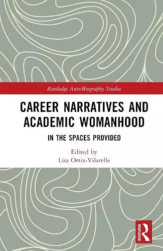 Career Narratives and Academic Womanhood cover