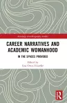 Career Narratives and Academic Womanhood cover