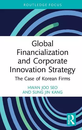 Global Financialization and Corporate Innovation Strategy cover