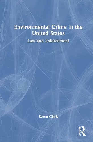 Environmental Crime in the United States cover