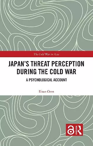 Japan’s Threat Perception during the Cold War cover