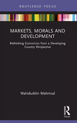 Markets, Morals and Development cover