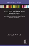 Markets, Morals and Development cover