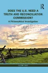Does the U.S. Need a Truth and Reconciliation Commission? cover
