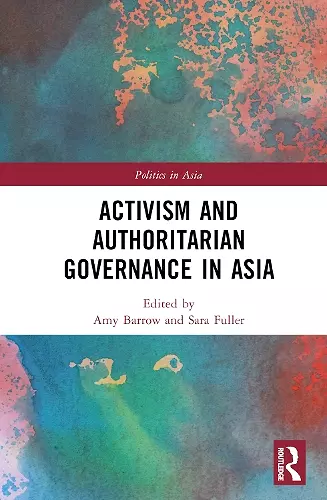 Activism and Authoritarian Governance in Asia cover