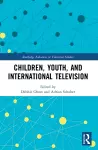 Children, Youth, and International Television cover