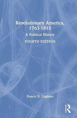 Revolutionary America, 1763-1815 cover