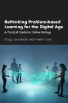 Rethinking Problem-based Learning for the Digital Age cover
