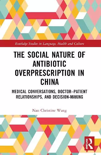 The Social Nature of Antibiotic Overprescription in China cover