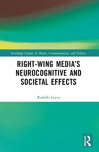 Right-Wing Media’s Neurocognitive and Societal Effects cover