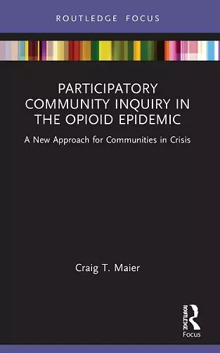 Participatory Community Inquiry in the Opioid Epidemic cover