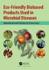 Eco-Friendly Biobased Products Used in Microbial Diseases cover